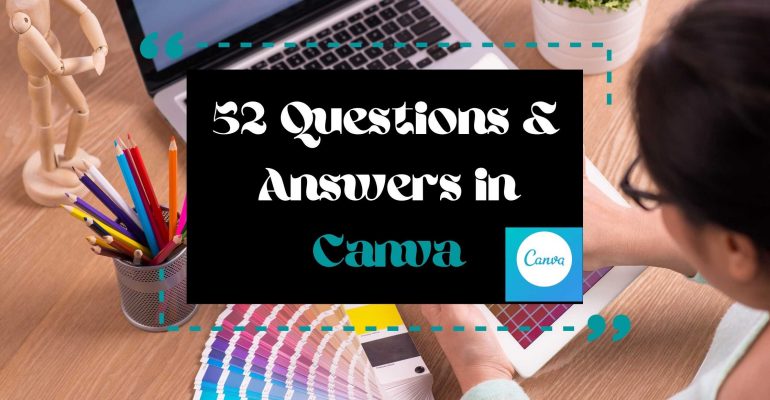 52 Questions & Answers in Canva - ScholarBasta