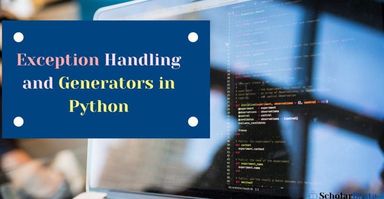 Exception Handling and Generators in Python