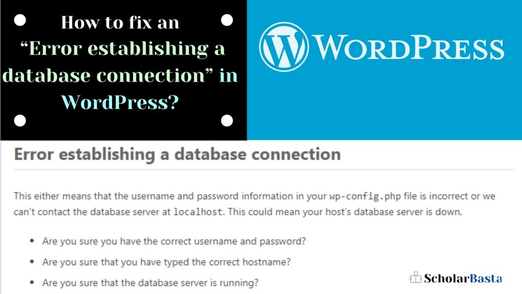 How To Fix An “Error Establishing A Database Connection” In WordPress